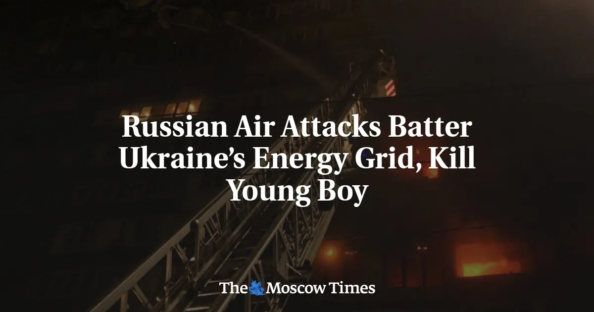 Russian Air Attacks Batter Ukraine’s Energy Grid, Kill Young Boy